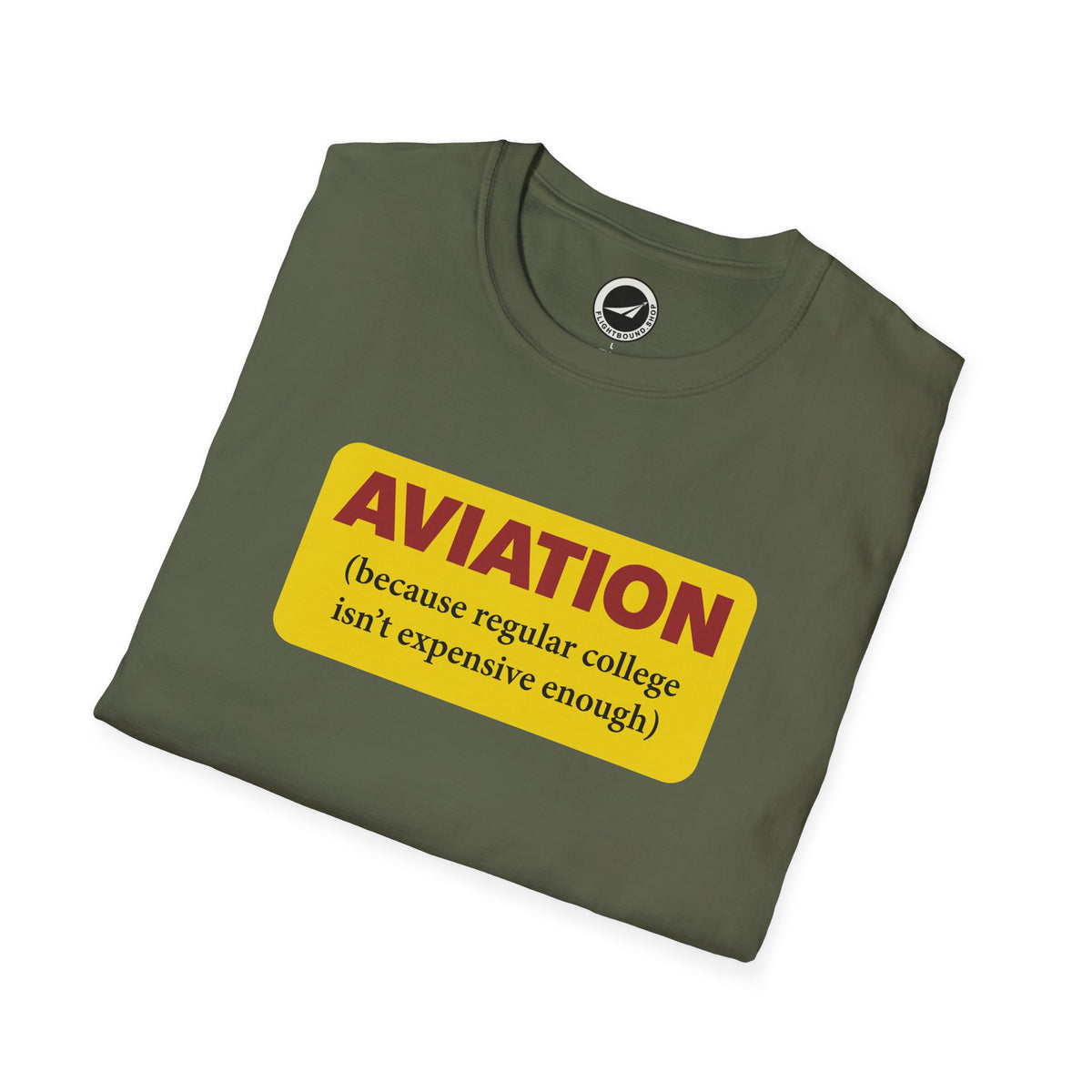 Because Regular College Isn’t Expensive Enough™ Aviation Tee