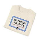 Restricted Airspace - Enter at Your Own Risk™ Aviation Tee