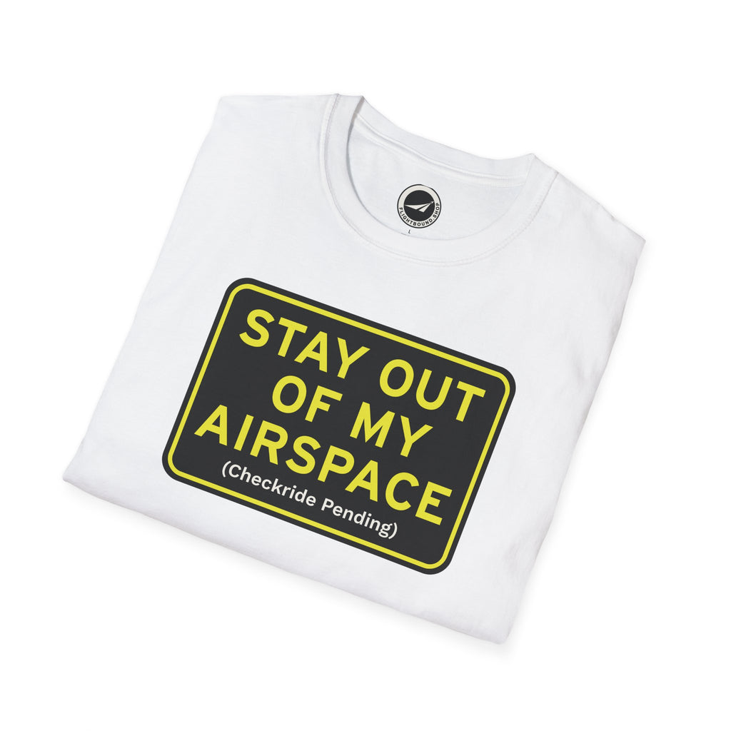 StayOut of My Airspace Aviation Tee