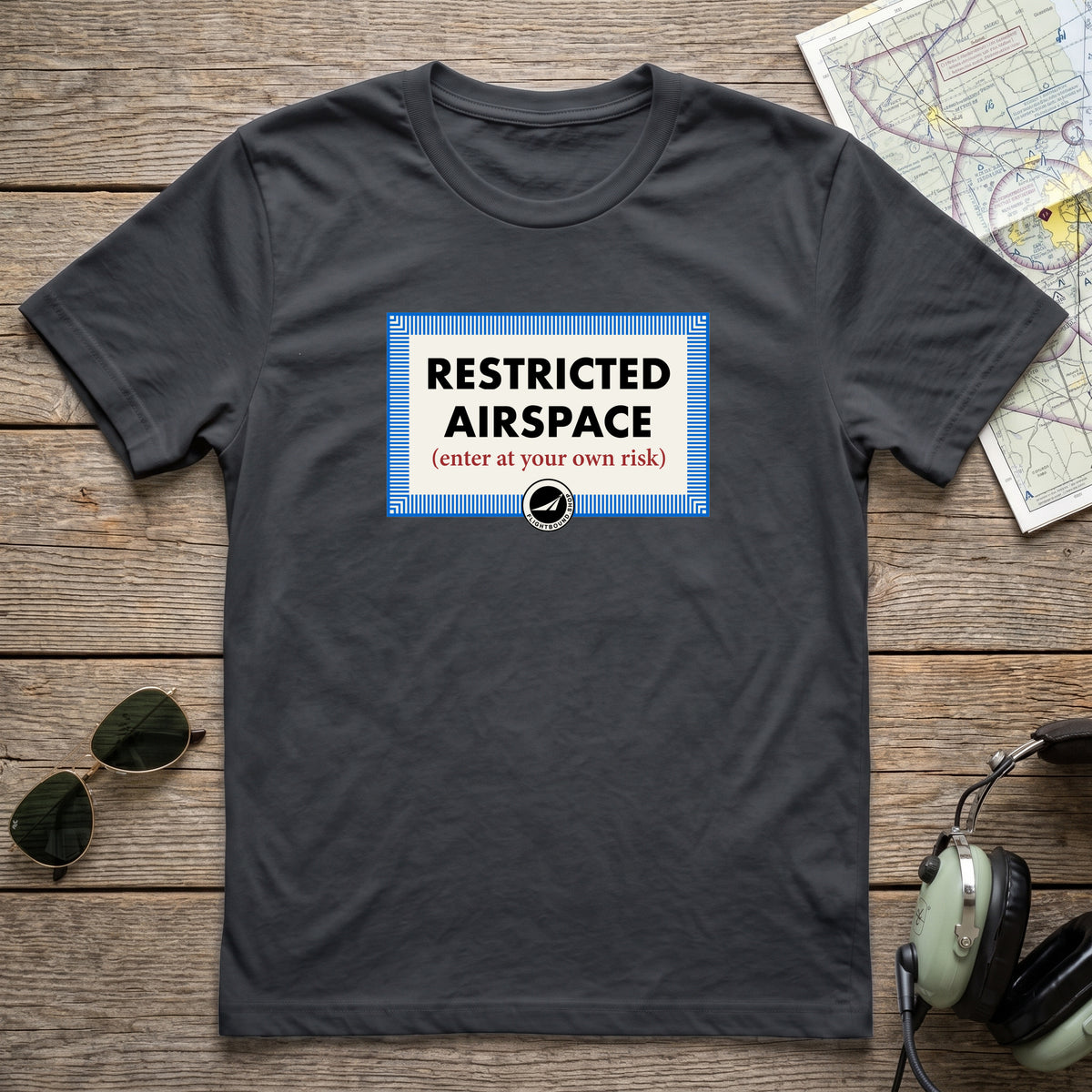 Restricted Airspace - Enter at Your Own Risk™ Aviation Tee