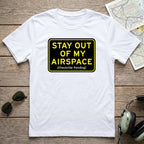 StayOut of My Airspace Aviation Tee