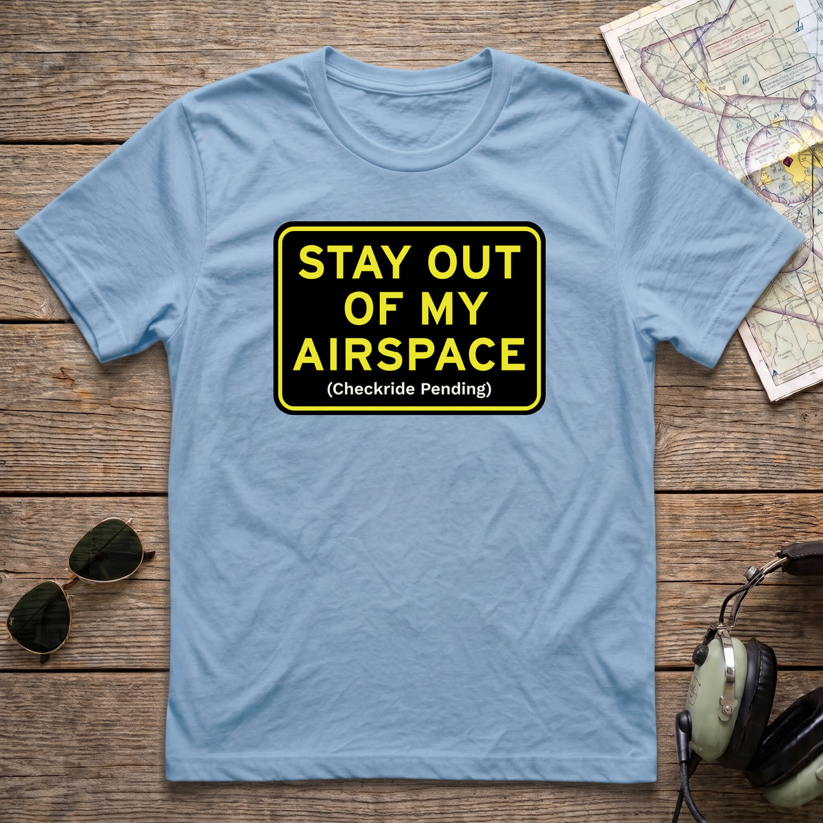StayOut of My Airspace Aviation Tee