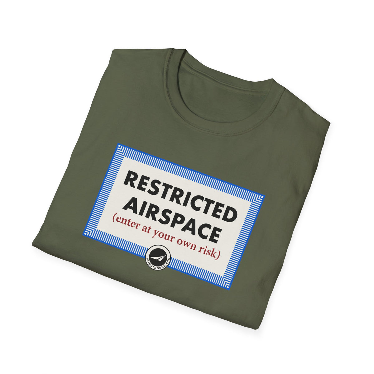 Restricted Airspace - Enter at Your Own Risk™ Aviation Tee